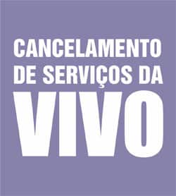 Cancelar pacote serviços Vivo